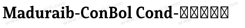 Maduraib-ConBol Cond字体转换